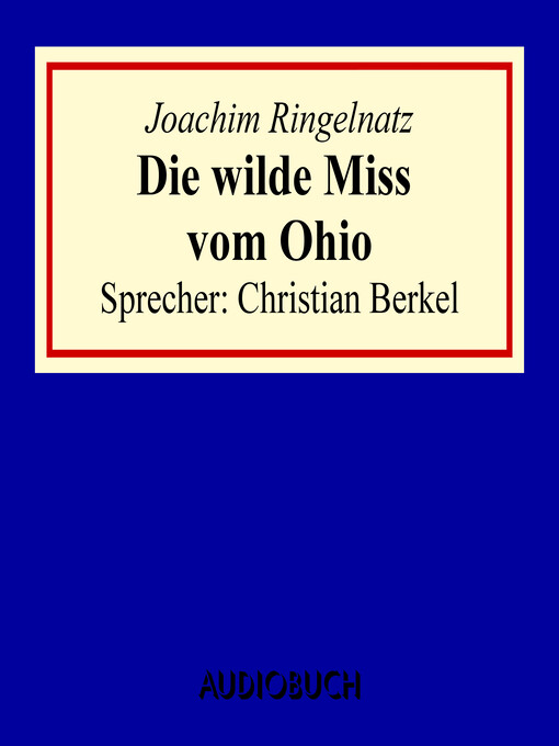 Title details for Die wilde Miss vom Ohio by Joachim Ringelnatz - Available
